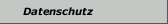 Datenschutz